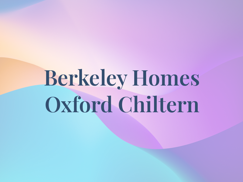 Berkeley Homes Oxford & Chiltern