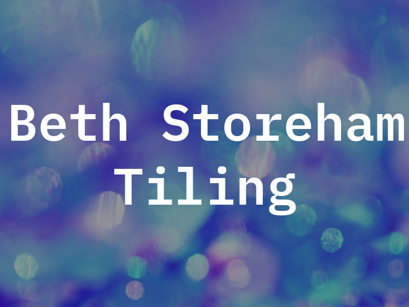 Beth Storeham Tiling