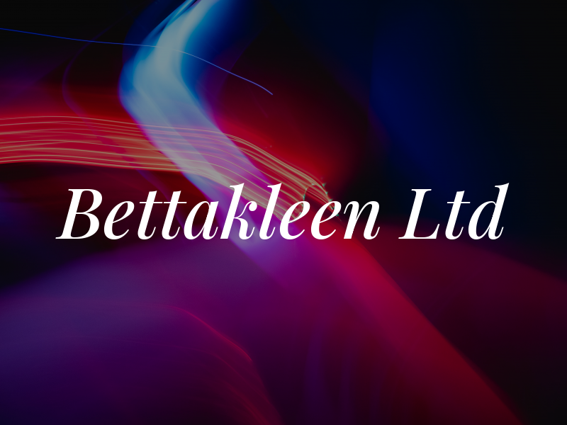Bettakleen Ltd
