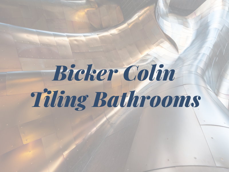 Bicker Colin Tiling & Bathrooms Ltd