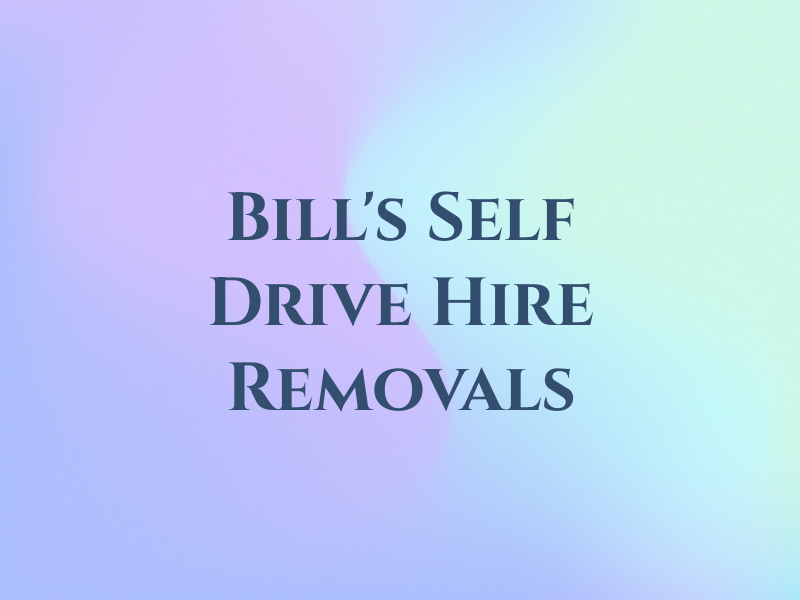 Bill's Man & van Self Drive Hire & Removals
