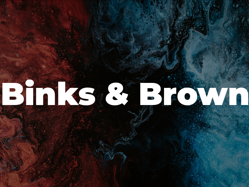 Binks & Brown