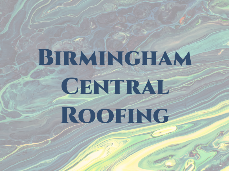 Birmingham Central Roofing