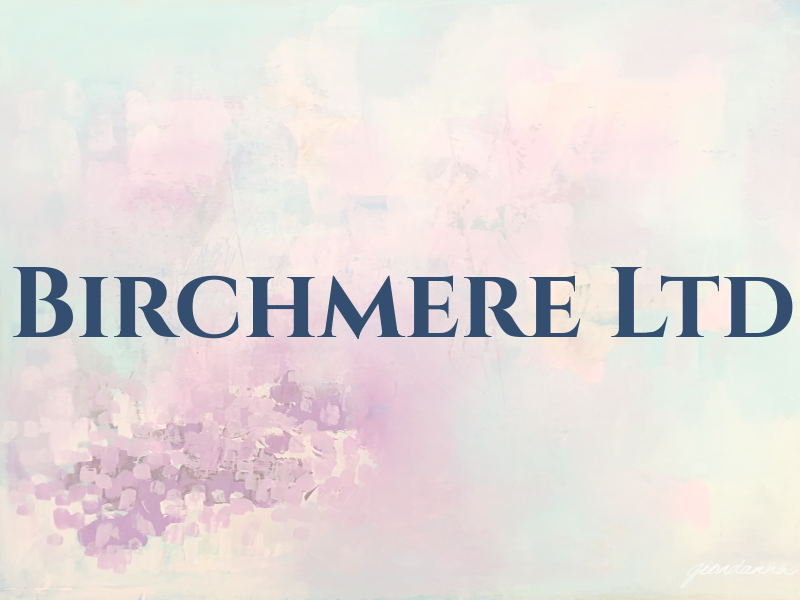 Birchmere Ltd