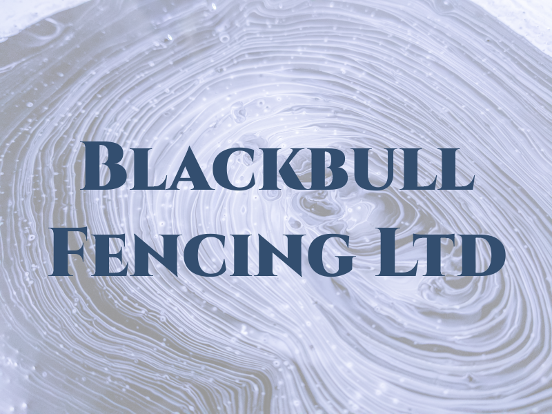 Blackbull Fencing Ltd