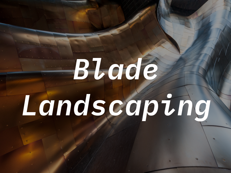 Blade Landscaping