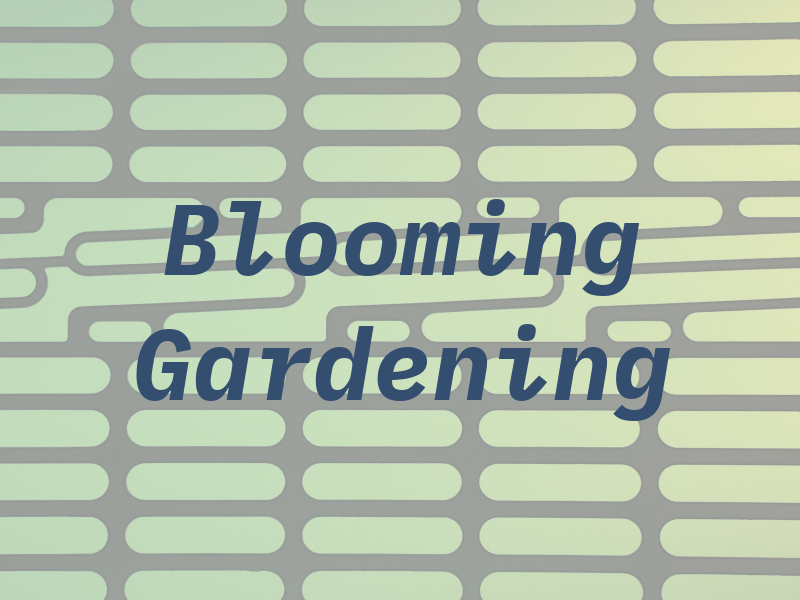 Blooming Gardening