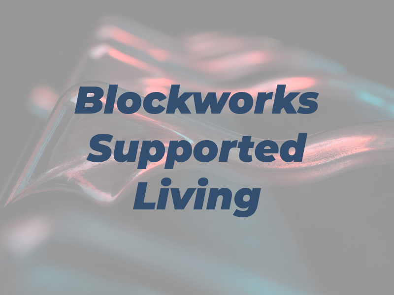 Blockworks Supported Living