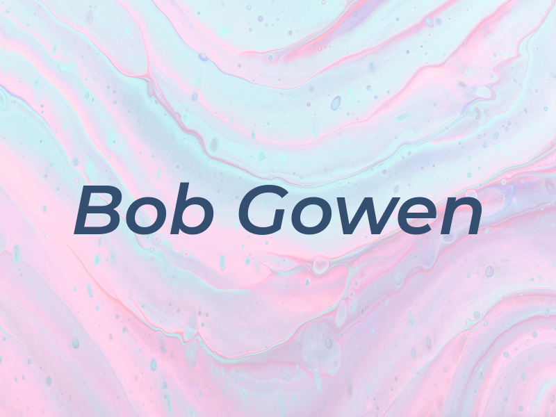 Bob Gowen