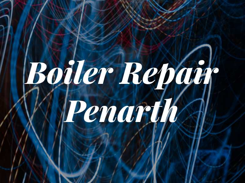 Boiler Repair Penarth