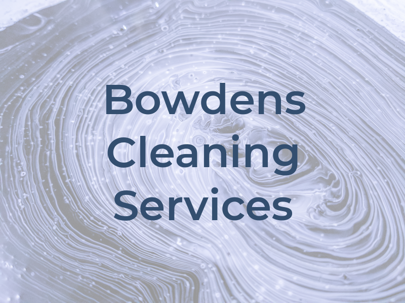 Bowdens Cleaning Services