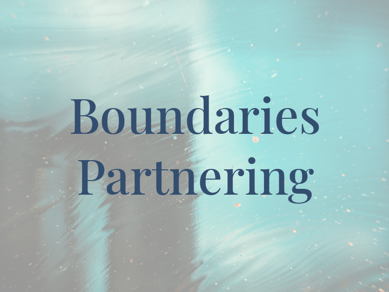 Boundaries Partnering