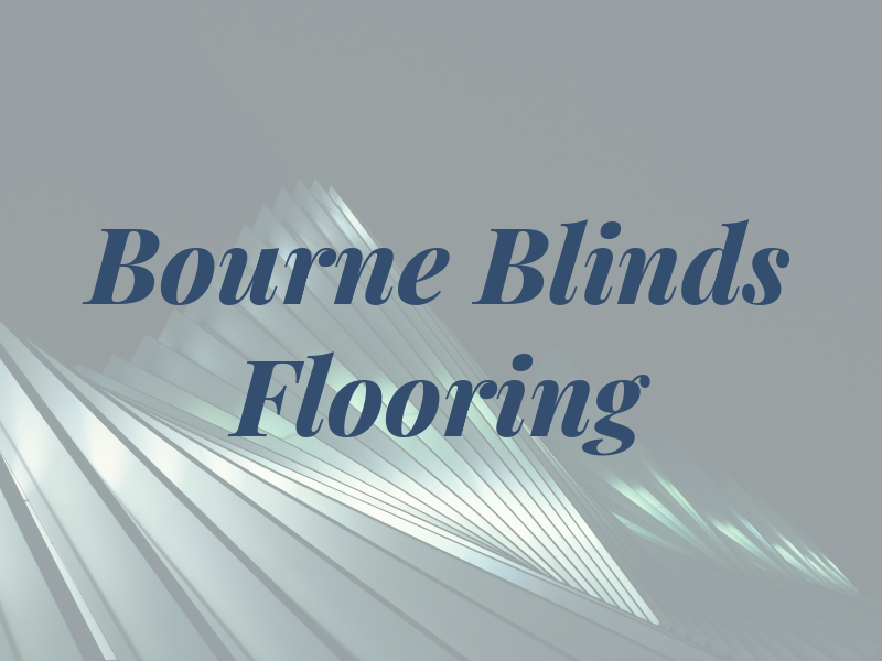 Bourne Blinds and Flooring