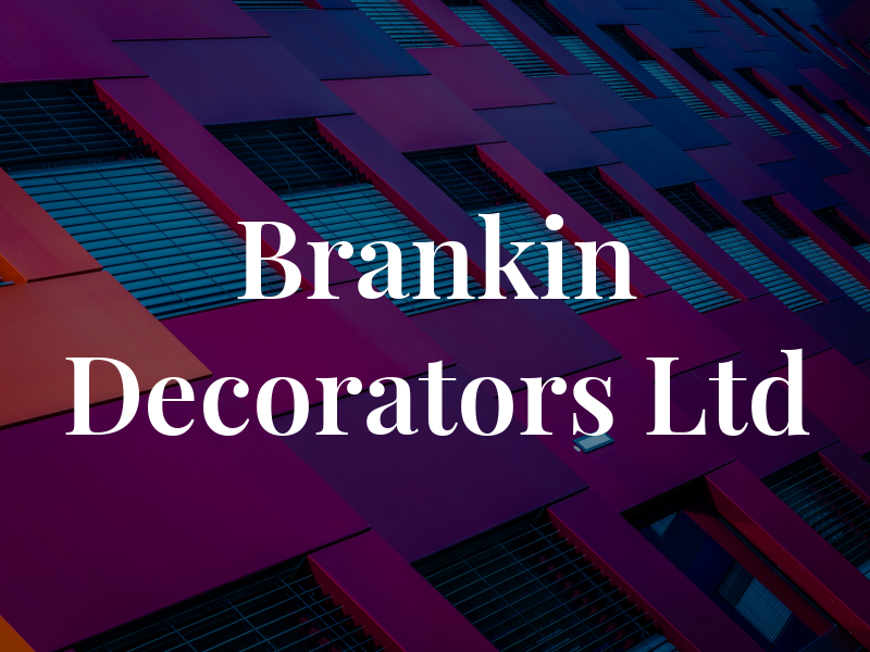 Brankin Decorators Ltd