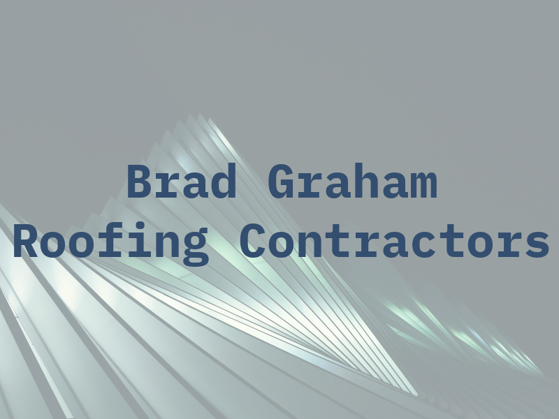 Brad Graham Roofing Contractors Ltd