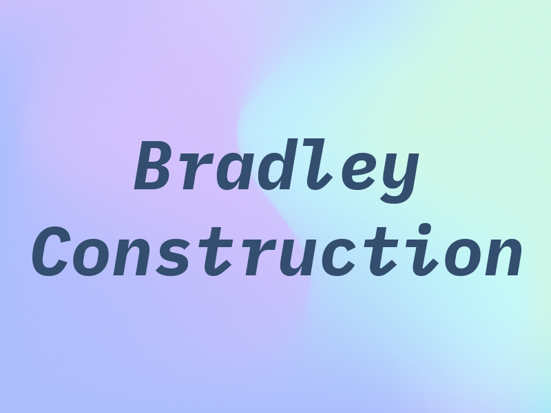 Bradley Construction