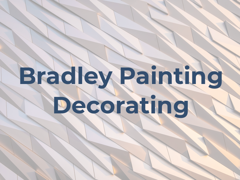 Bradley Painting and Decorating