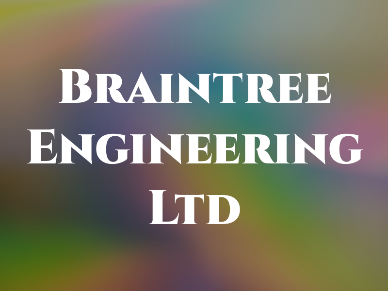 Braintree Engineering Ltd