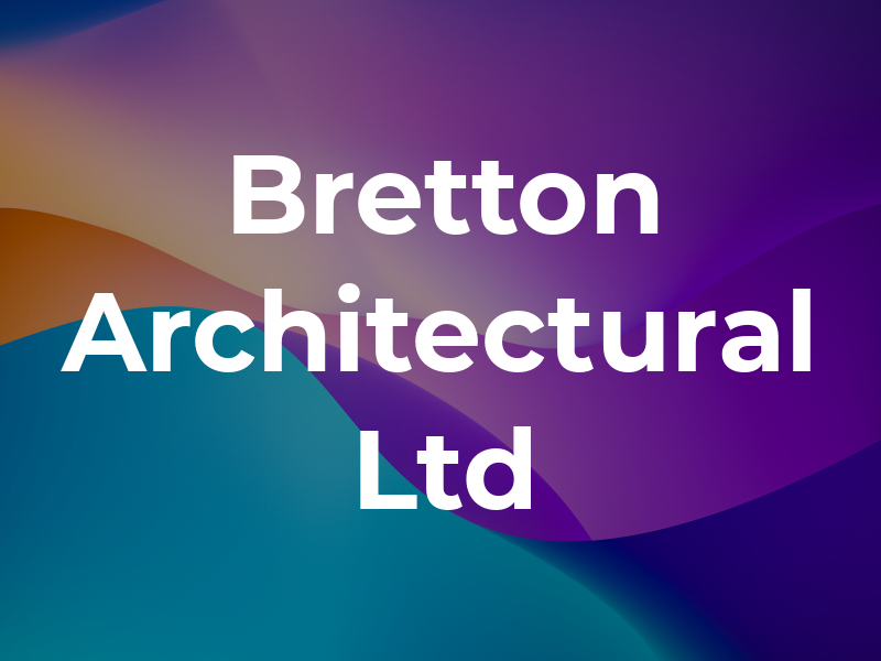 Bretton Architectural Ltd