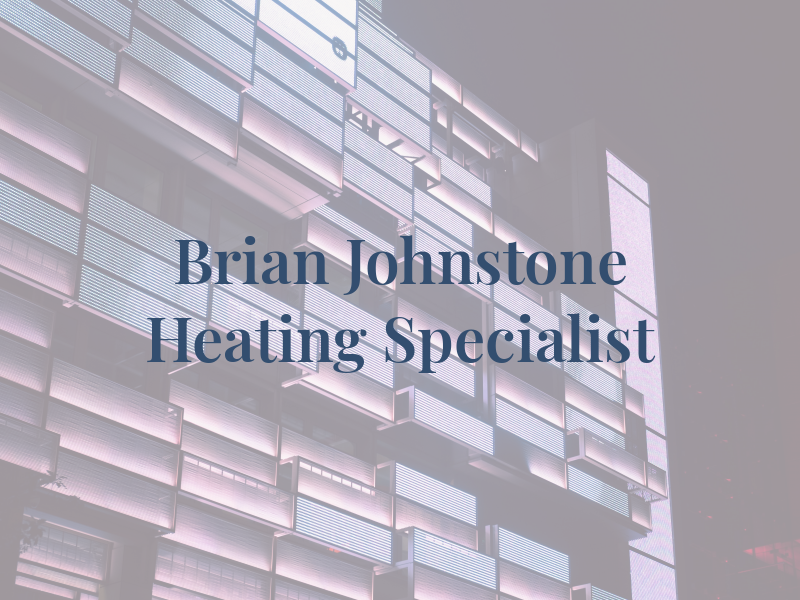 Brian Johnstone Heating Specialist