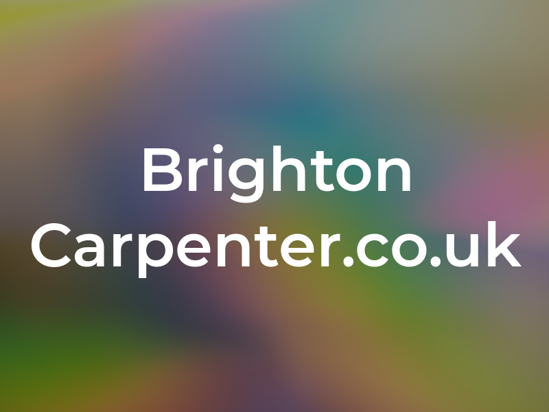 Brighton Carpenter.co.uk
