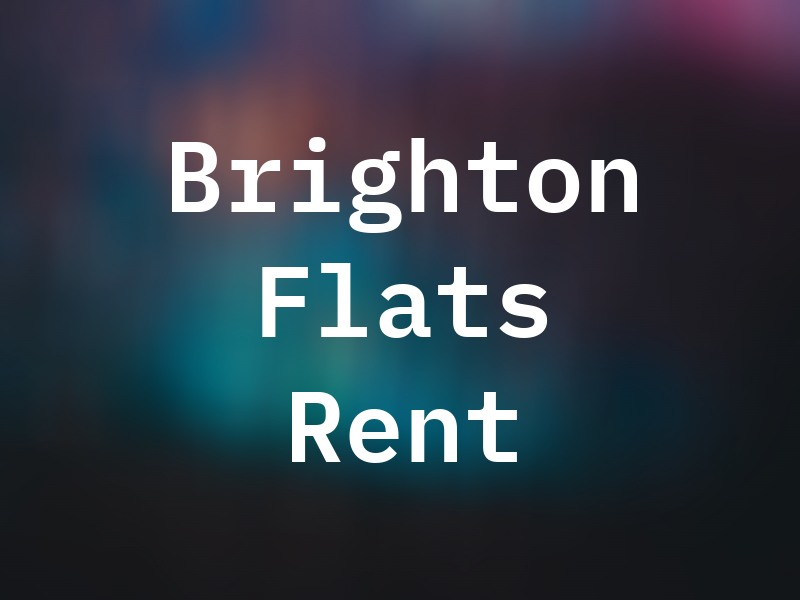 Brighton Flats Rent