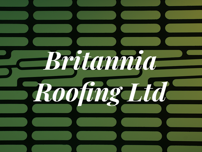 Britannia Roofing Ltd