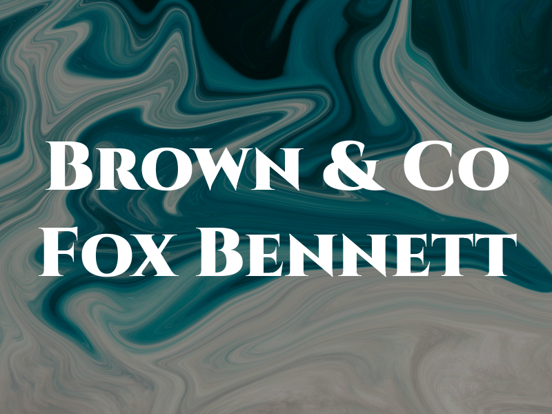 Brown & Co Fox Bennett