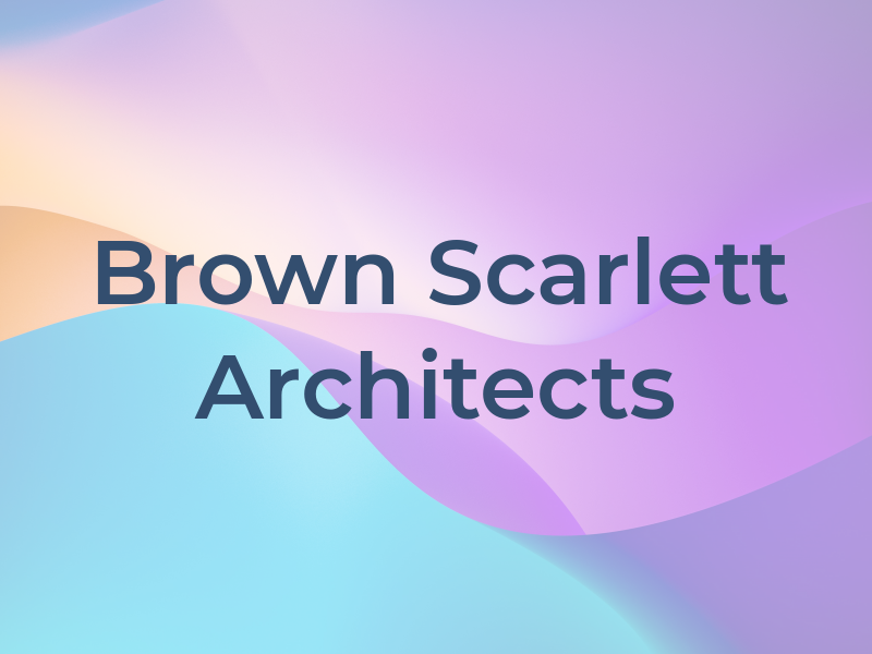 Brown and Scarlett Architects
