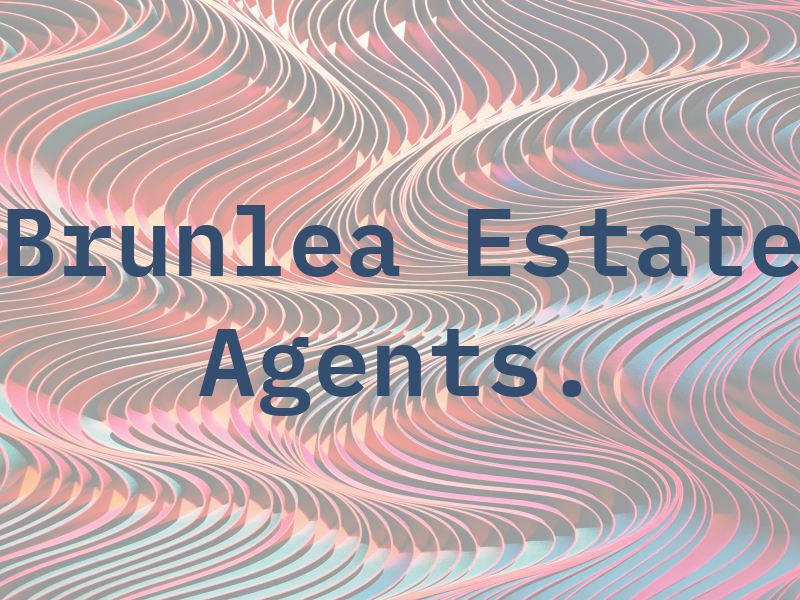 Brunlea Estate Agents.