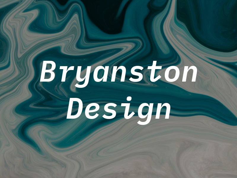 Bryanston Design