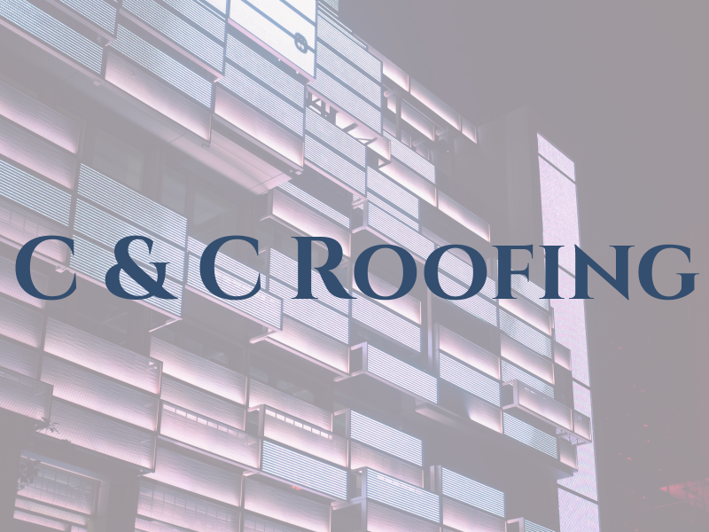 C & C Roofing