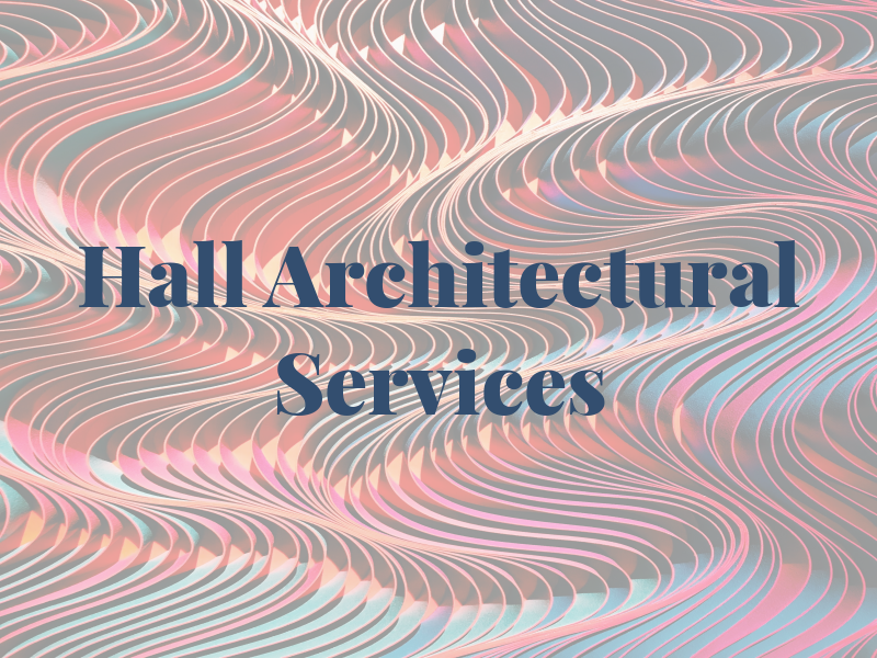 C A Hall Architectural Services