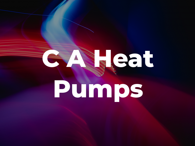 C A Heat Pumps