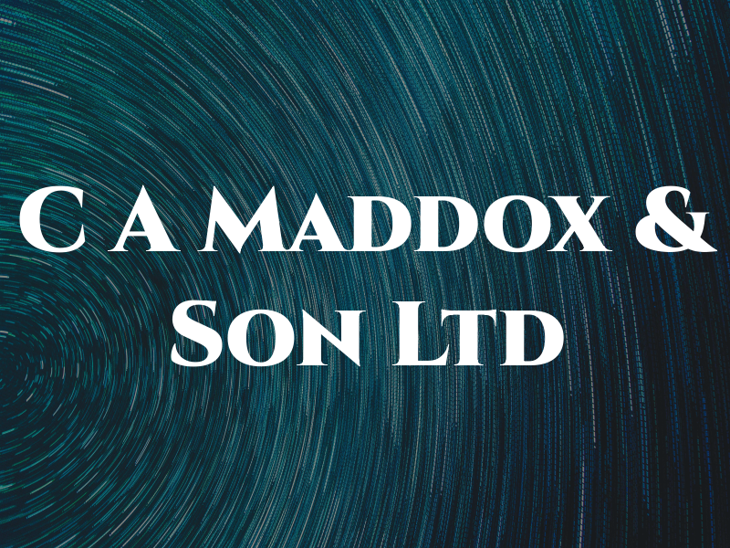 C A Maddox & Son Ltd