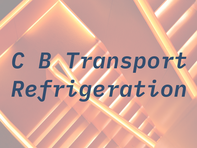 C B Transport Refrigeration