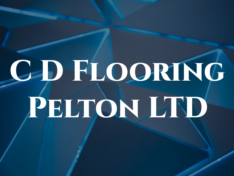 C D Flooring Pelton LTD