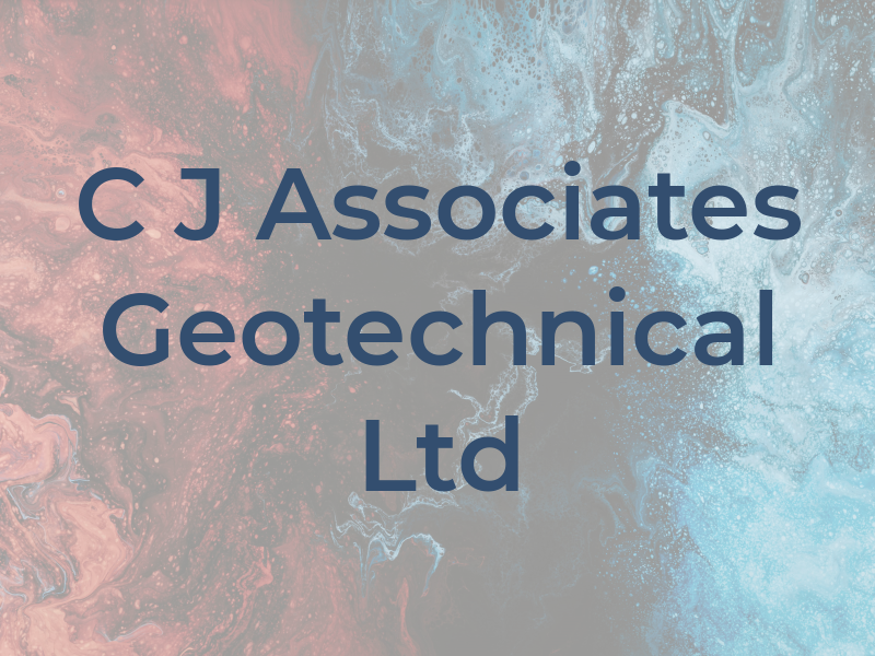 C J Associates Geotechnical Ltd