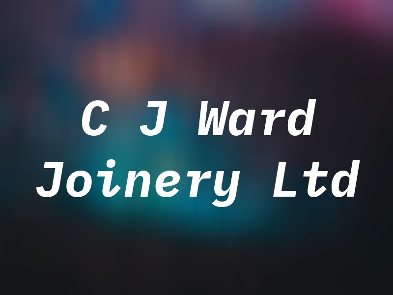 C J Ward Joinery Ltd