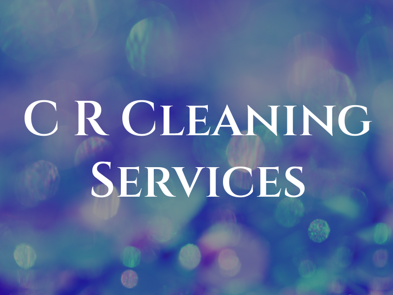 C R Cleaning Services