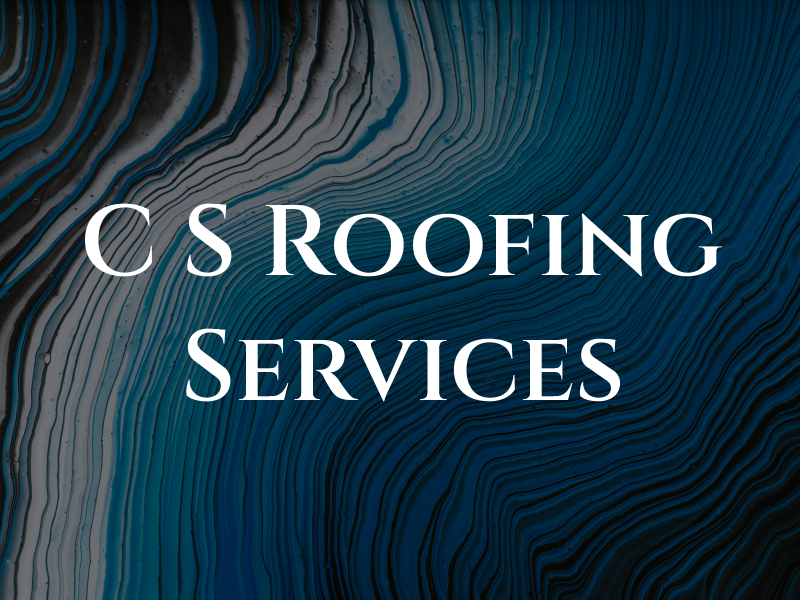 C S Roofing Services