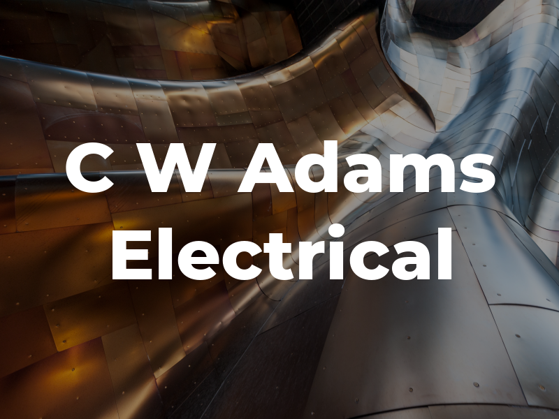 C W Adams Electrical