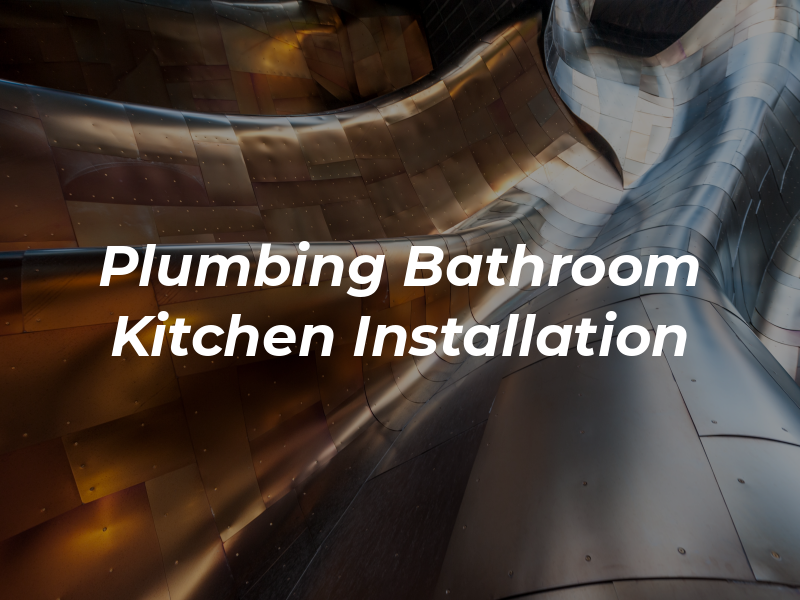 C and D Plumbing Bathroom & Kitchen Installation