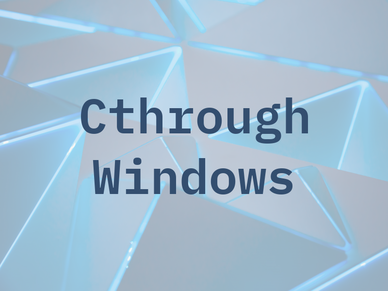 Cthrough Windows
