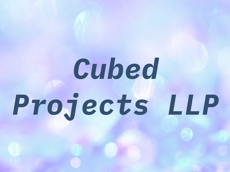 Cubed Projects LLP