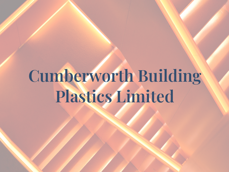 Cumberworth Building Plastics Limited