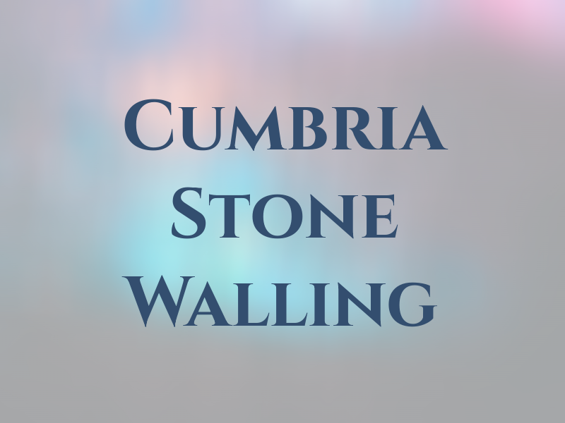 Cumbria Stone Walling