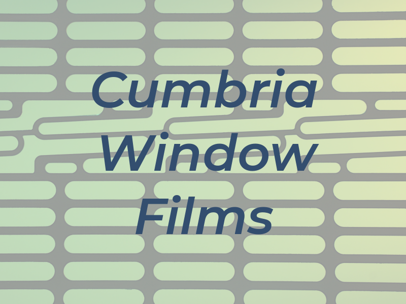 Cumbria Window Films
