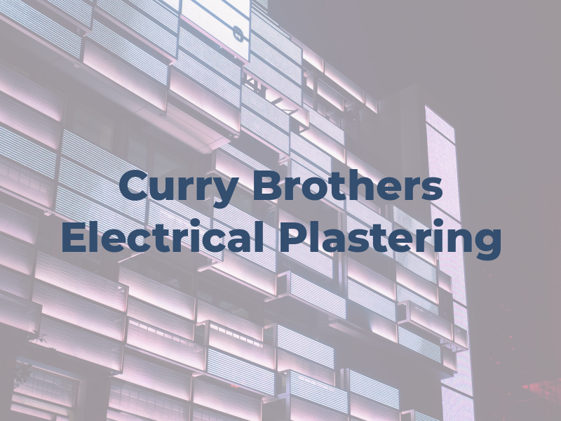 Curry Brothers Electrical and Plastering