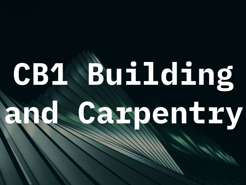 CB1 Building and Carpentry